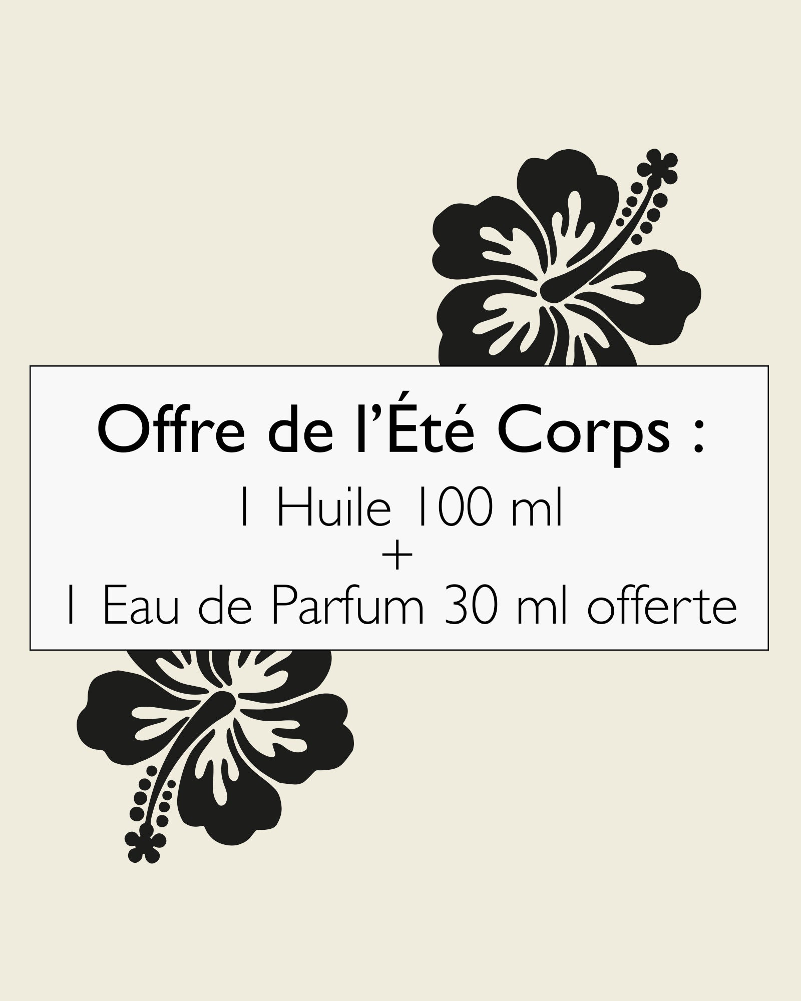 1. Summer Body Offer: 1 oil 100 ml purchased = 1 Eau de Parfum 30 ml offered ☀️