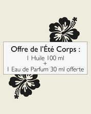 1. Summer Body Offer: 1 oil 100 ml purchased = 1 Eau de Parfum 30 ml offered ☀️